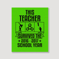 This Teacher Survived The 2016 2017 School Yea Portrait Canvas Print | Artistshot