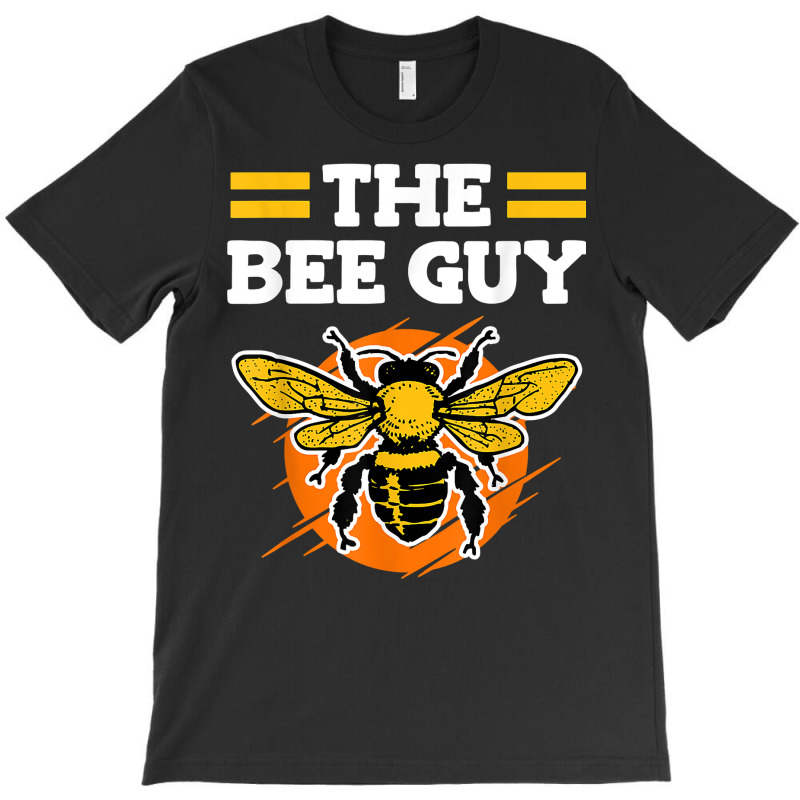 The Bee Type Hobby Beekeeper Bees Bee Guy T Shirt T-shirt | Artistshot