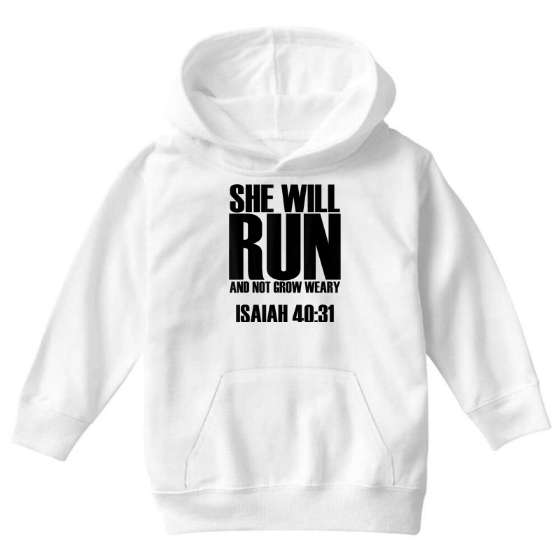 She Will Run And Not Grow Weary   Bible Verse Quote T Shirt Youth Hoodie | Artistshot