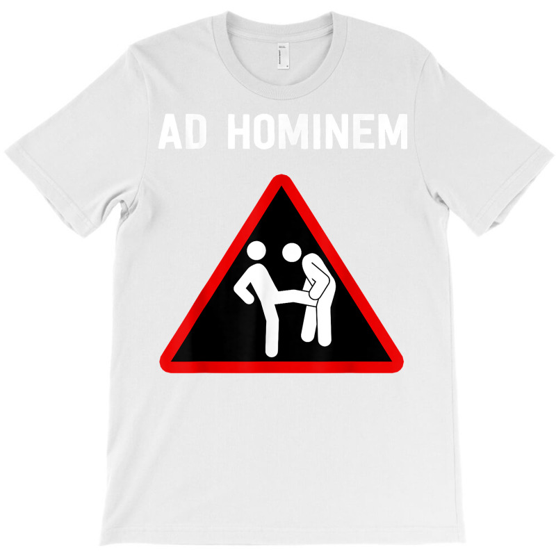 Ad Hominem   Philosophy Shirt T Shirt T-shirt | Artistshot