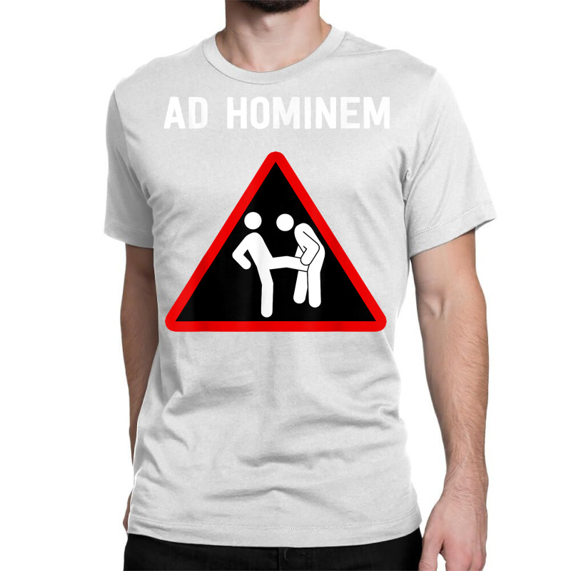 Ad Hominem   Philosophy Shirt T Shirt Classic T-shirt | Artistshot