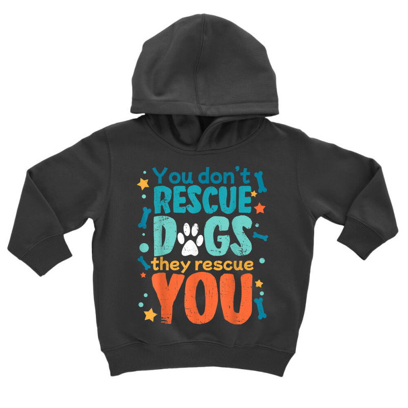 Rescue Animal Shelter Rescue For Animal Rescuer Toddler Hoodie by Piggy | Artistshot