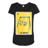 Los Huevos Mexican Slang Lottery Bingo Cards Maternity Scoop Neck T-shirt | Artistshot