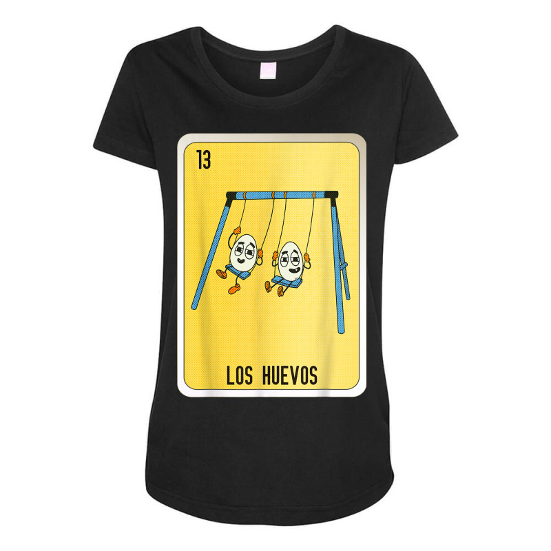 Los Huevos Mexican Slang Lottery Bingo Cards Maternity Scoop Neck T-shirt by Scarlets | Artistshot