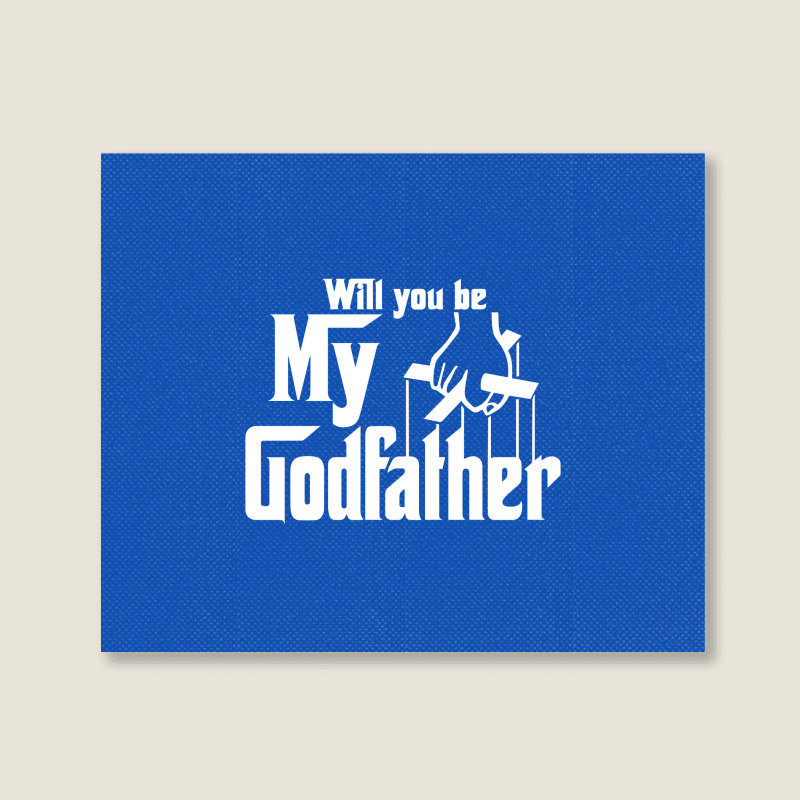 Will You Be My Godfather Landscape Canvas Print | Artistshot