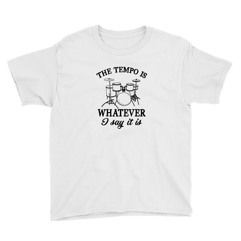 The Tempo Is Whatever I Say It Is For Light Youth Tee by autlu2024 | Artistshot