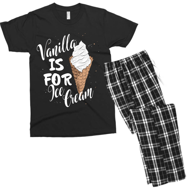 Vanilla Is For Ice Cream Men's T-shirt Pajama Set | Artistshot