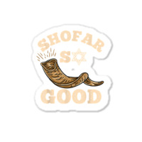 Shofar So Good Rosh Hashanah T Shirt Sticker | Artistshot