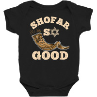 Shofar So Good Rosh Hashanah T Shirt Baby Bodysuit | Artistshot