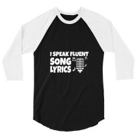 I Speak Fluent Song Lyrics Singer Songwriter 3/4 Sleeve Shirt | Artistshot