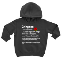 Gringona Like A Regular Gringa Pero Mas Chingona Toddler Hoodie | Artistshot