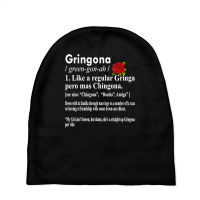 Gringona Like A Regular Gringa Pero Mas Chingona Baby Beanies | Artistshot