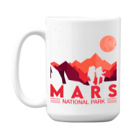 Red Mars Planet  Space National Park  Funny Mars 15 Oz Coffee Mug | Artistshot