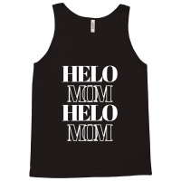 Helo Mom Tank Top | Artistshot