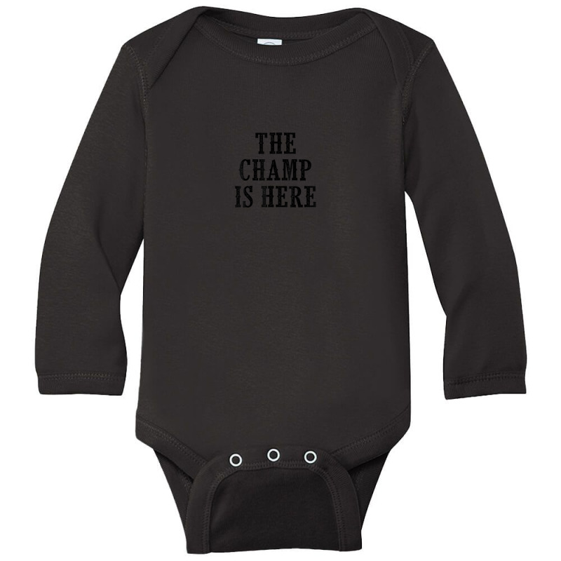 The Champ Is Here Sport Martial Arts Motivational Gym Long Sleeve Baby Bodysuit by Moose | Artistshot