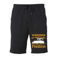 Pontoon Boat Captain Funny Weekends On The Pontoon T Shirt Fleece Short | Artistshot