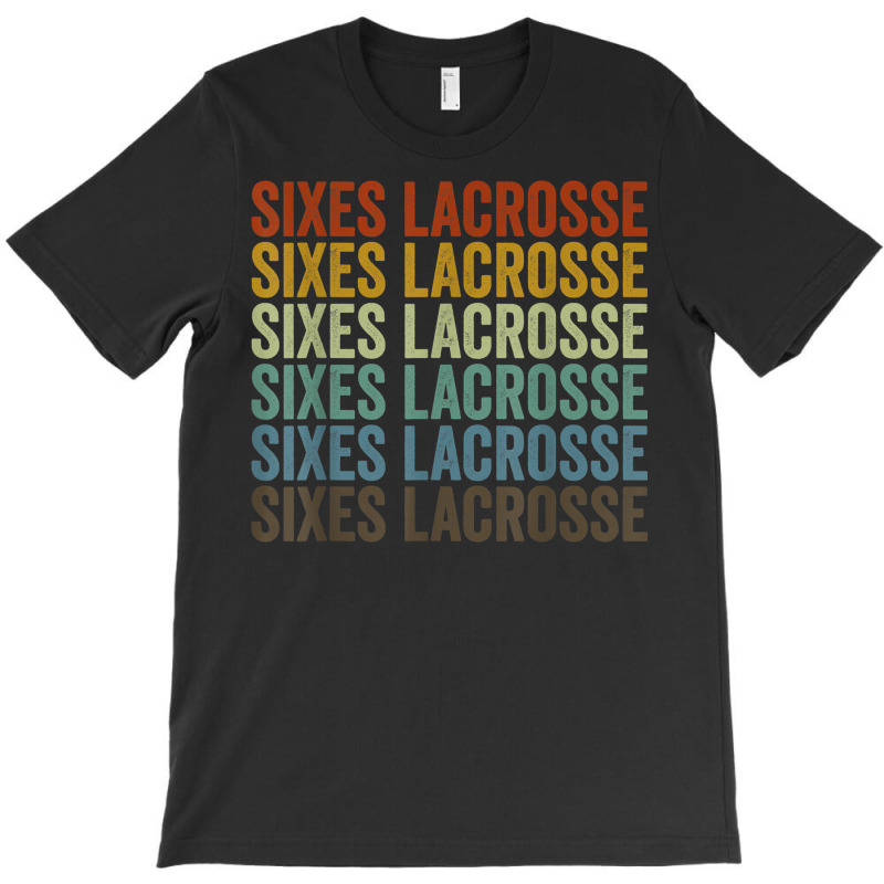 Sixes Lacrosse Sports Retro T-Shirt by Queenie | Artistshot