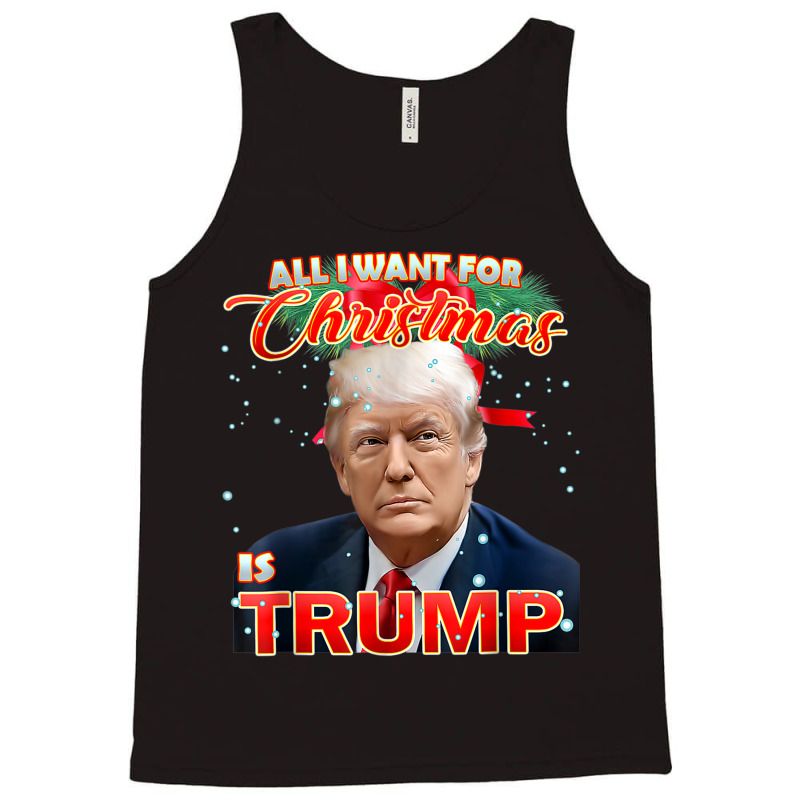 Trump 2024 I Want Trump This Christmas Tank Top | Artistshot