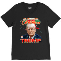 Trump 2024 I Want Trump This Christmas V-neck Tee | Artistshot