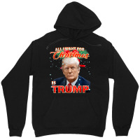 Trump 2024 I Want Trump This Christmas Unisex Hoodie | Artistshot