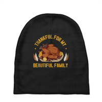 Thankful For Beautiful Family Season Thanksgiving Baby Beanies | Artistshot