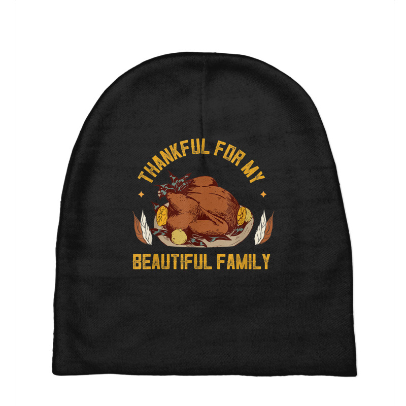 Thankful For Beautiful Family Season Thanksgiving Baby Beanies by Short | Artistshot