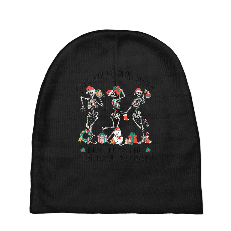 When You're Dead Inside But It's Holiday Season Skeletons Baby Beanies by Golden | Artistshot