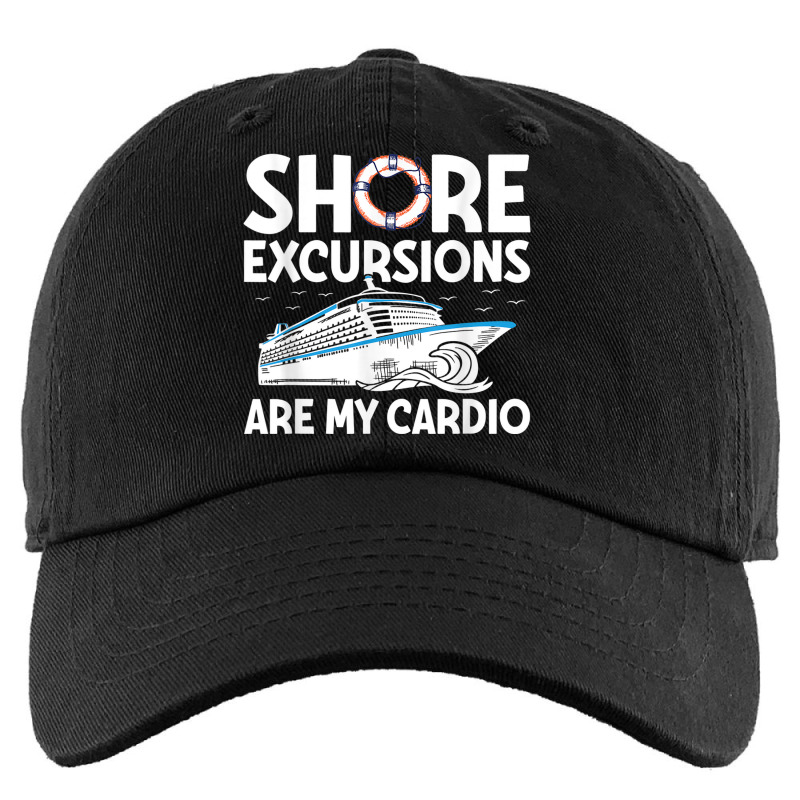 Shore Excursions Are My Cardio Design For A Cruising Fan Kids Cap | Artistshot