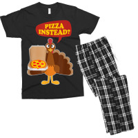 Turkey Lets Have Pizza Instead Funny Thanksgiving Men Women Men's T-shirt Pajama Set | Artistshot