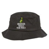 Whatever Tickles Your Pickle Sarcastic Funny Dill Pickles T Shirt Bucket Hat | Artistshot