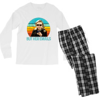 But Her Emails, But Her Email, The But Her Emails, But, Her, Emails, B Men's Long Sleeve Pajama Set | Artistshot