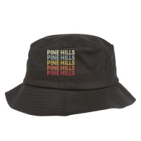 Pine Hills California Pine Hills Ca Retro Vintage Text T Shirt Bucket Hat | Artistshot