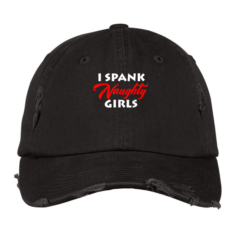 I Spank Naughty Girls Bdsm Bondage Dominant Master T Shirt Vintage Cap by pypybedypa | Artistshot