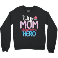 Family Mommy Wife Mom Stepmom Hero Mothers Day Rose Step Mom Tank Top Crewneck Sweatshirt | Artistshot