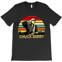 Chuck Berry, Chuck Berrys, The Chuck Berry, Chuck, Berry, Chuck Berry  T-shirt | Artistshot