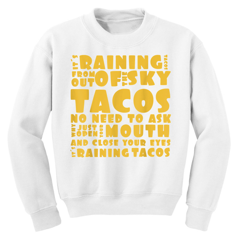 Funny Its Raining Tacos For Men Women & Kids T Shirt Youth Sweatshirt | Artistshot