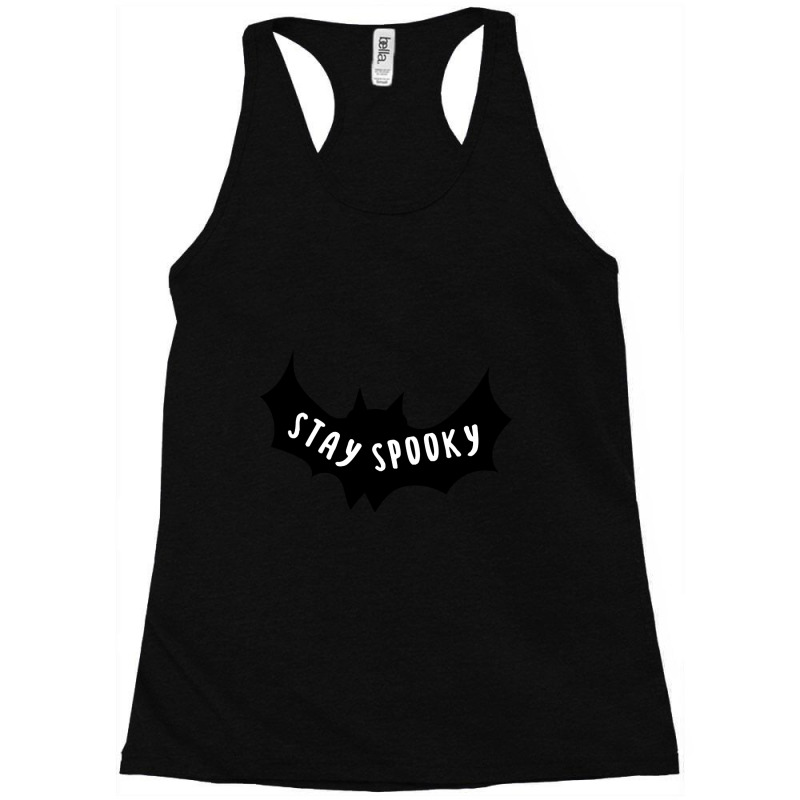 Stay Spooky Bat Cool Happy Halloween Gift Racerback Tank by Crowley Tidwell | Artistshot