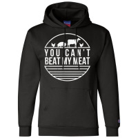 You Can_t Beat My Meat Funny Bbq Grilling Smoking Champion Hoodie | Artistshot