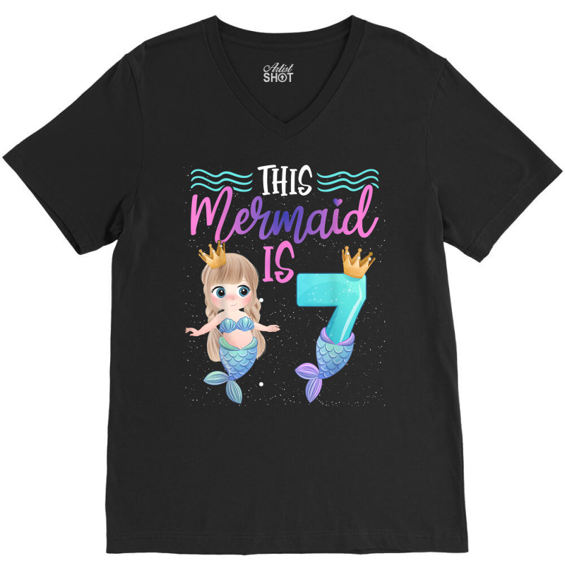 This Mermaid Is 7 Year Old 8th Birthday Girl Daughter V-neck Tee | Artistshot