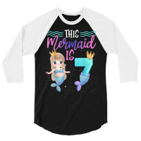 This Mermaid Is 7 Year Old 8th Birthday Girl Daughter 3/4 Sleeve Shirt | Artistshot