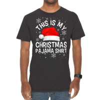 This Is My Christmas Pajama Shirt Funny Family Matching Xmas Vintage T-shirt | Artistshot