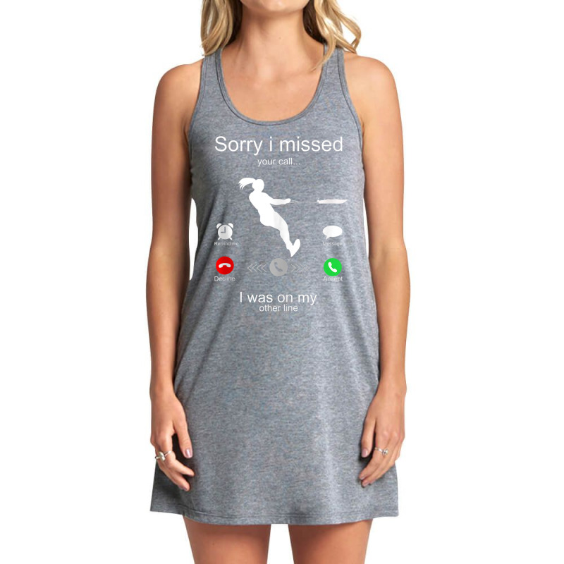 Funny Sorry I Missed Your Call Was On Other Line Water Ski Tank Top Tank Dress by cm-arts | Artistshot