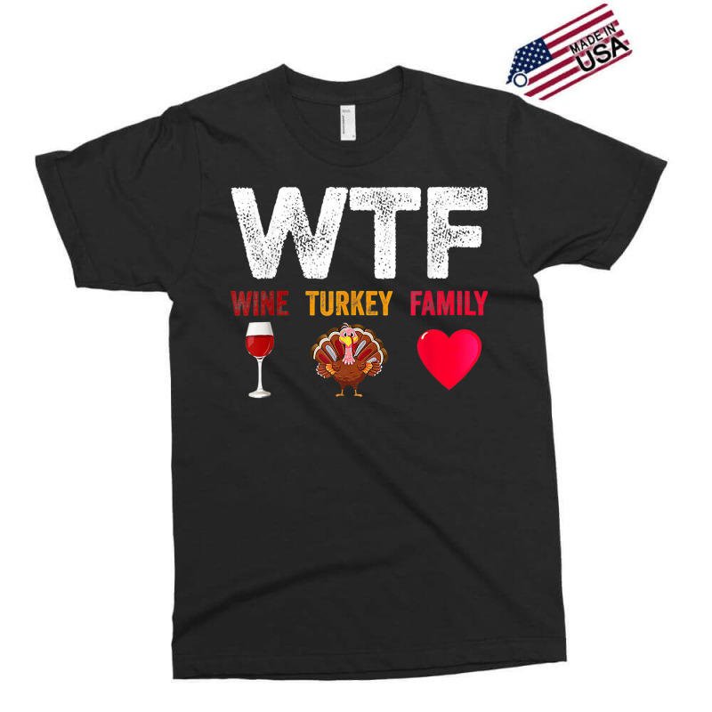 Wtf Wine Turkey Family Shirt Funny Thanksgiving Day Exclusive T-shirt | Artistshot