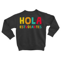 Maestra Bilingual Regalos Spanish Teacher Hola Estudiantes Long Sleeve Toddler Sweatshirt | Artistshot