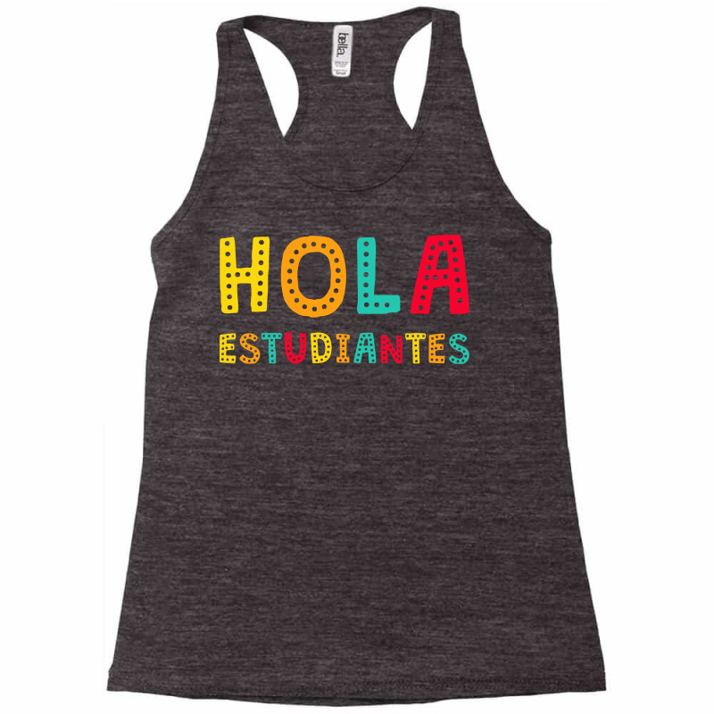 Maestra Bilingual Regalos Spanish Teacher Hola Estudiantes Long Sleeve Racerback Tank by qubujasaelae | Artistshot