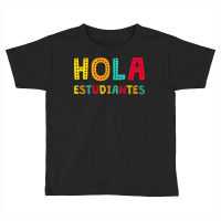 Maestra Bilingual Regalos Spanish Teacher Hola Estudiantes Long Sleeve Toddler T-shirt | Artistshot