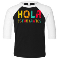 Maestra Bilingual Regalos Spanish Teacher Hola Estudiantes Long Sleeve Toddler 3/4 Sleeve Tee | Artistshot