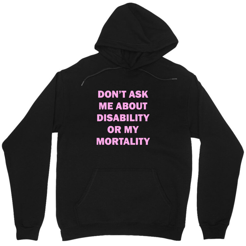 Don't Ask Me About Disability Unisex Hoodie by liodraart | Artistshot