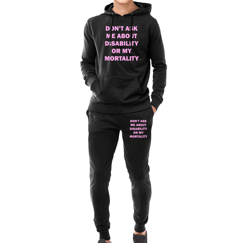 Don't Ask Me About Disability Hoodie & Jogger set by liodraart | Artistshot