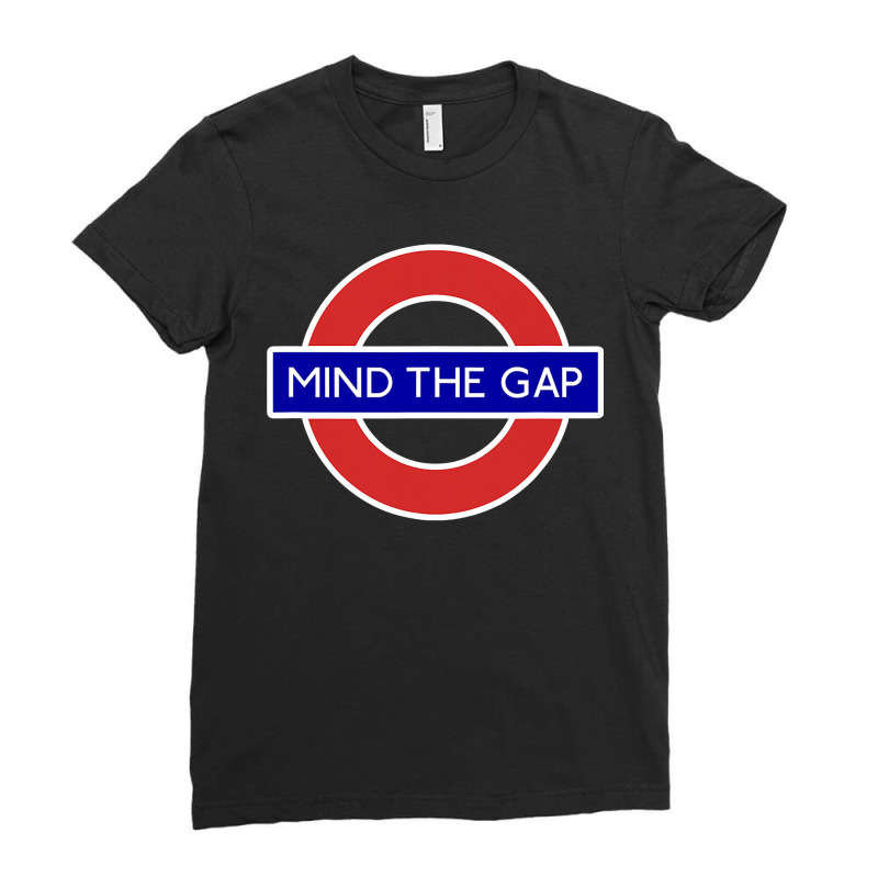 London Souvenir Mind The Gap Underground Tube Ladies Fitted T-Shirt by cm-arts | Artistshot